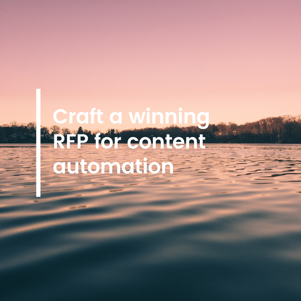 Craft a winning RFP for content automation